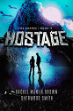 Hostage by Rachel Manija Brown and Sherwood Smith